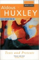 Huxley, Aldous  : Texts and Pretexts