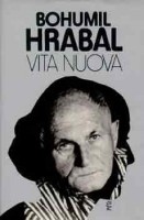 Hrabal, Bohumil : Vita nuova