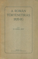 Barbul Jenő : A román történetirás 1820-ig