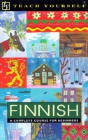 Leney, Terttu : Finnish - A Complete Course for Beginners / Teach Yourself