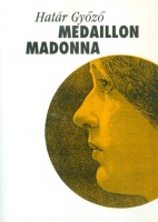 Határ Győző : Medaillon Madonna  (Dedikált)