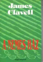Clavell, James : A nemes ház I-II.