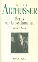 Althusser, Louis  : Ecrits sur la psychanalyse - Freud et Lacan