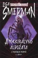 Smedman, Lisa : A pókkirálynő áldozata