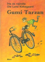 Kirkegaard, Ole Lund : Gumi Tarzan