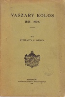Keményfy K[álmán] Dániel : Vaszary Kolos. 1855–1905.