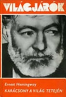 Hemingway, Ernest : Karácsony a világ tetején