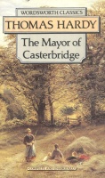 Hardy, Thomas : The Mayor of Casterbridge
