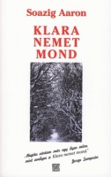 Aaron, Soazig : Klara nemet mond