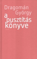 Dragomán György : A pusztítás könyve