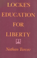Tarcov, Nathan : Locke's Education for Liberty