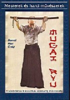 Craig, Darrell Max : Mugai Ryu. A kardrántás klasszikus szamuráj művészete