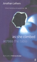 Lethem, Jonathan : As She Climbed across the Table