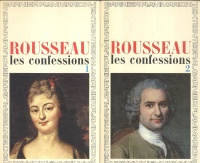 Rousseau, Jean-Jacques : Les confessions 1-2.