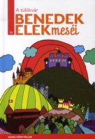 Benedek Elek : A tülökvár