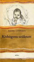 Lindgren, Barbo : Kishúgom született