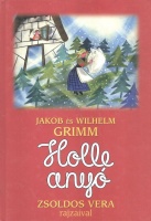 Grimm, Jakob és Wilhelm : Holle anyó