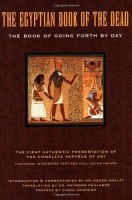 The Egyptian Book of the Dead - The Book of Going Forth by Day 