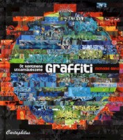Ganz, Nicholas : Graffiti - Öt kontinens utcaművészete