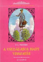 Travers, P. L. : A csudálatos Mary visszatér
