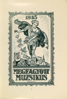 Megfagyott Muzsikus. 1925. [15. évf.]. (A kir. József Műegyetemi építészhallgatók kiadványa).