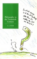 Ayer, Alfred J. : Philosophy in the Twentieth Century 