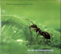 Az év természetfotói - Magyarország 2016 / Nature Photographs of the Year - Hungary 2016
