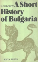 Todorov, Nikolai : A Short History of Bulgaria