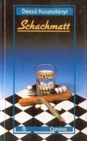 Kosztolányi Dezső : Schachmatt - Novellen