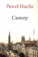 Huelle, Pawel : Castorp