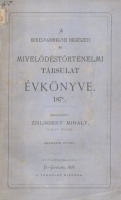 Zsilinszky Mihály (szerk.) : A Békésvármegyei Régészeti és Művelődéstörténelmi Társulat évkönyve 1876/7. III. kötet