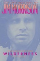Morrison, Jim  : Wilderness: The Lost Writings of Jim Morrison