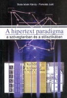 Boda István Károly - Porkoláb Judit : A hipertext paradigma a szövegtanban és a stilisztikában