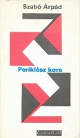 Szabó  Árpád : Periklész kora