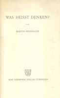 Heidegger, Martin : Was heisst Denken?