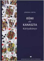 Jánoska Antal : Römi és kanaszta Kártyakönyv