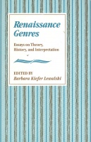 Lewalski, Kiefer Barbara (Ed.) : Renaissance Genres - Essays on Theory, History and Interpretation.