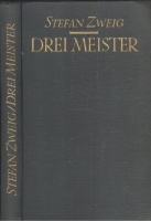 Zweig, Stefan : Drei Meister - Balzac, Dickens, Dostojewski 