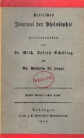 Schelling, Friedrich Wilhelm Joseph - Hegel, Georg Wilhelm Fridrich : Kritisches Journal der Philosophie 1802-1803