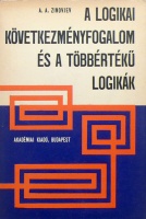 Zinovjev, A. A. : A logikai következményfogalom és a többértékű logikák