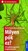 Baehr, Martin - Heiko Bellmann : Milyen pók ez?