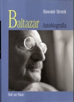 Mrozek, Slawomir : Baltazar - Autobiografia 