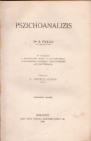 Freud, Sigmund : Pszichoanalízis - Öt előadás a worcesteri (Mass.) Clark-University alapításának húszéves emlékünnepén. (1909 szeptember)