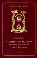 Evola, Julius : A hermetikai tradíció szimbólumai, doktrínája és 