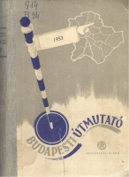 Király Elemér (szerk.) : Budapesti útmutató 1953