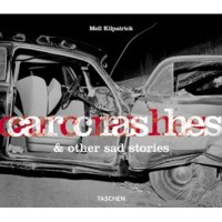 Kilpatrick, Mell - Dumas, Jennifer  : Car crashes and other sad stories