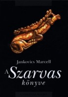 Jankovics Marcell : A Szarvas könyve