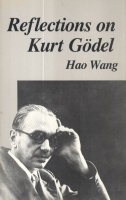 Wang, Hao : Reflections on Kurt Gödel