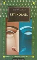 Kosztolányi Dezső : Esti Kornél