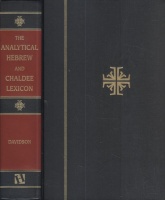 Davidson,  Benjamin  : The Analytical Hebrew and Chaldee Lexicon